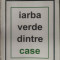 PETRE RADO - IARBA VERDE DINTRE CASE (2007, ingrij. &amp; pref. CARMEN FIRAN)