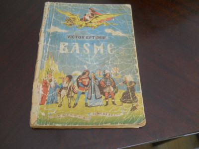 Basme - Victor Eftimiu ,1955,coperta si ilustratii Victor Rusu Ciobanu foto
