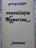 Constelatia Hyperion: George Popa - Poezii Princeps, Junimea 1978, Carte Poezie Romana, Editie Paperback
