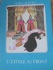 L&#039;ETOILE AU FRONT - Ioan Slavici, Ed. Ion Creanga 1984, Franceza, Coperta Cartonata