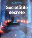 Cumpara ieftin Societatile Secrete - Editura Rao, 2006, 239 pagini, Coperta Cartonata - Carte Masonerie
