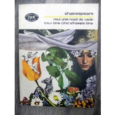 Visul unei nopti de vara Totu-i bine cand sfarsete bine de SHAKESPEARE
