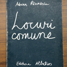 Adrian Paunescu - Locuri comune 1986