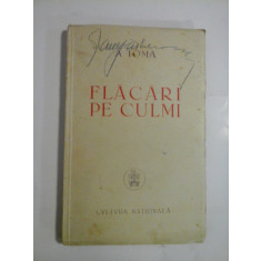 FLACARI PE CULMI (poezii) (1946) - A. TOMA