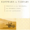 Eastward to Tartary: Travels in the Balkans, the Middle East, and the Caucasus - Robert D. Kaplan