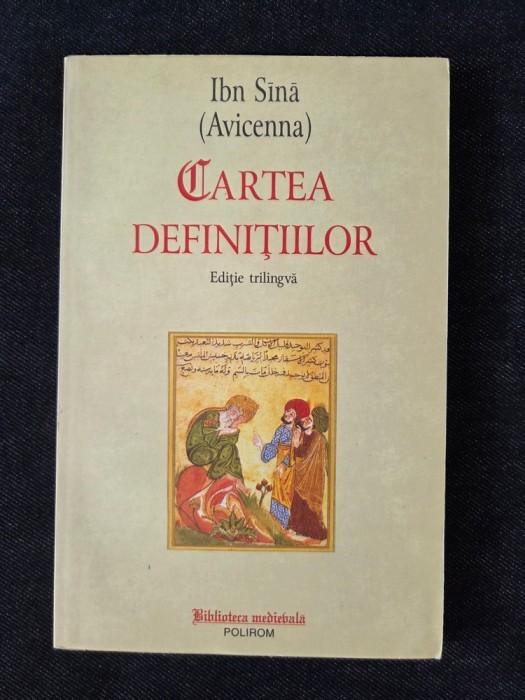 Cartea definitiilor &ndash; Ibn Sina (Avicenna) (ed. trilingva)