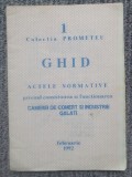 Ghid actele normative camera de comert si industrie Galati, 1992, 14 pag
