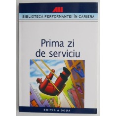 Prima zi de serviciu