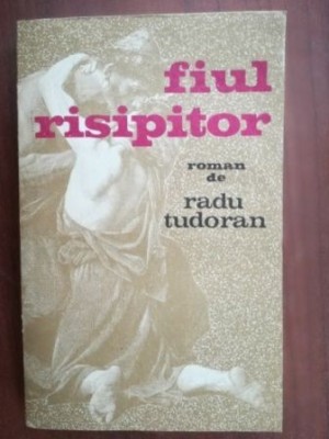 Fiul risipitor- Radu Tudoran foto