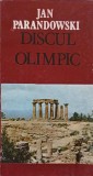Discul Olimpic - Jan Parandowski, Sport-Turism 1986, Carte Sport, Limba Romana, 290 Pagini