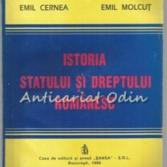 Istoria Statului Si Dreptului Romanesc - Emil Cernea, Emil Molcut