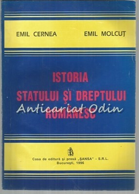 Istoria Statului Si Dreptului Romanesc - Emil Cernea, Emil Molcut foto