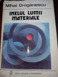 Mihai Draganescu - Inelul lumii materiale