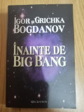 Inainte de Big Bang, Facerea lumii - Igor Bogdanov, Grichka Bogdanov, 2006
