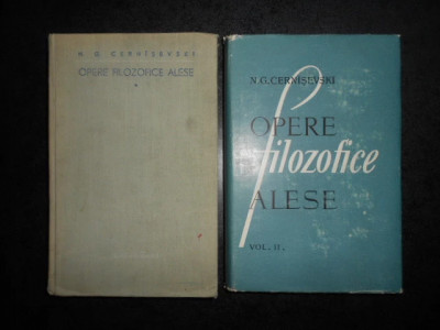 N. G. Cernisevski - Opere filozofice alese (2 volume) foto