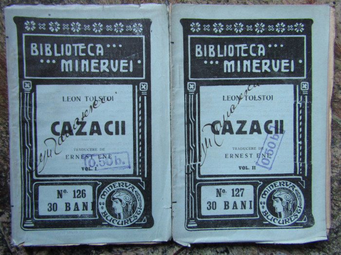 CAZACII - LEON TOLSTOI , VOL I - II , 1913