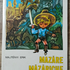 Mazare Mazariche - Majtenyi Erik// ilustratii Nicu Russu