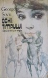 Ochii Timpului - George Sovu, Editura Ion Creanga 1988, Roman, Beletristica