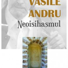 Neoisihasmul - Vasile Andru