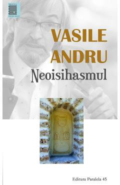 Neoisihasmul - Vasile Andru foto