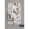 Hell Bent &ndash; Tűz&ouml;n-v&iacute;zen &aacute;t (Alex Stern 2.) - Leigh Bardugo