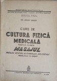 CURS DE CULTURA FIZICA MEDICALA PARTEA 1 - TEHNICA. MASAJUL. MASAJUL GENERAL, AUTOMASAJUL, APLICATIILE MASA-243938