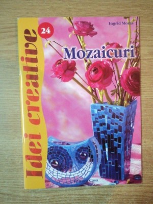 MOZAICURI de INGRID MORAS, EDITIA A II-A 2012 foto