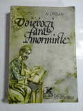 VOIEVOZI FARA MORMINTE (roman) - N. CRISAN