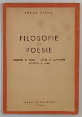 FILOSOFIE SI POESIE de TUDOR VIANU , 1943