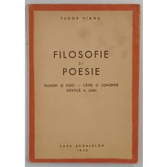 FILOSOFIE SI POESIE de TUDOR VIANU , 1943