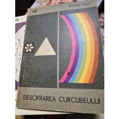 Descifrarea curcubeului - Eugeniu Toma