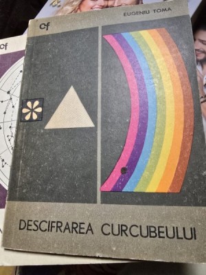 Descifrarea curcubeului - Eugeniu Toma foto