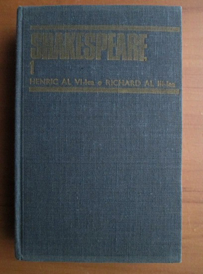 WILLIAM SHAKESPEARE - OPERE COMPLETE volumul 1 (1982, editie cartonata)