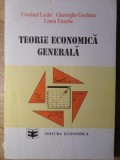TEORIE ECONOMICA GENERALA-COSTINEL LAZAR, GHEORGHE GORINCU, LIANA ENACHE-132593