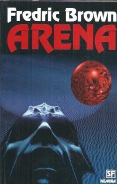 Arena - Fredric Brown