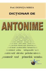 Dictionar de antonime - Doinita Mirea
