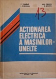 Actionarea electrica a masinilor-unelte &ndash; Victor Tabara