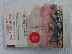 James O. Noyes - Romania, tara de hotar intre crestini si turci foto
