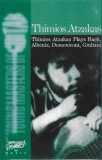 Caseta audio &Theta;ύ&mu;&iota;&omicron;&sigmaf; &Alpha;&tau;&zeta;&alpha;&kappa;ά&sigmaf; - Bach, Albeniz, Domeniconi, Giuliani - Tempo Music