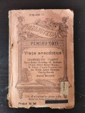 Victor Anestin - Viata Anecdotica a Invatatilor Ilustri, Biblioteca pt Toti nr. 1148-1149, Alcalay &amp; Co., Biografie, Memorii, 127 pagini, brosata