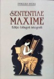 SENTENTIAE MAXIME. Editie Bilingva Integrala - PUBLILUS SYRUS, 2003, Romana, Filosofie, Paperback, 140 pagini