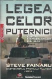 Legea celor puternici - Steve Fainaru, Editura Litera, 2009, 190 pagini, Coperta cartonata, International Bestseller