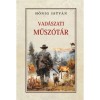 Vad&aacute;szati műsz&oacute;t&aacute;r - Hőnig Istv&aacute;n