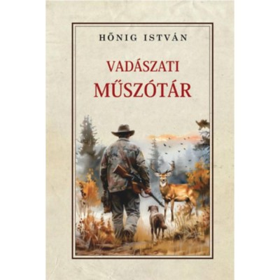 Vad&amp;aacute;szati műsz&amp;oacute;t&amp;aacute;r - Hőnig Istv&amp;aacute;n foto