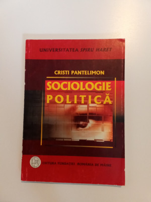 SOCIOLOGIE POLITICĂ - CRISTI PANTELIMON foto