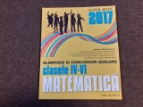 MATEMATICA OLIMPIADE SI CONCURSURI SCOLARE CLASELE IV-VI 2017