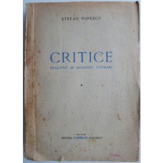 Critice. Realitati si exigente literare, vol I &ndash; Stefan Popescu