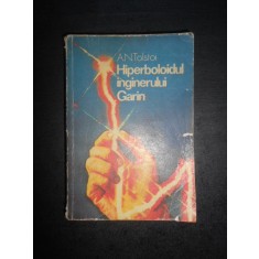 A. N. Tolstoi - Hiperboloidul inginerului Garin