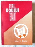 &quot;Biserica Noului Testament&quot;, Robert C. Shannon, 1992