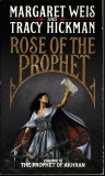 Margaret Weiss and Tracy Hickman - Rose of the Prophet ( (Rose of The Prophet #3)